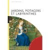 Jardins, potagers et labyrinthes